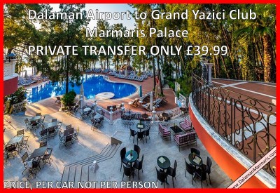 Dalaman Airport to Grand Yazici Club Marmaris Palace 